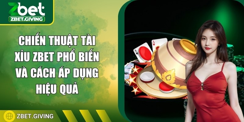 chien-thuat-tai-xiu-zbet-anh-dai-dien