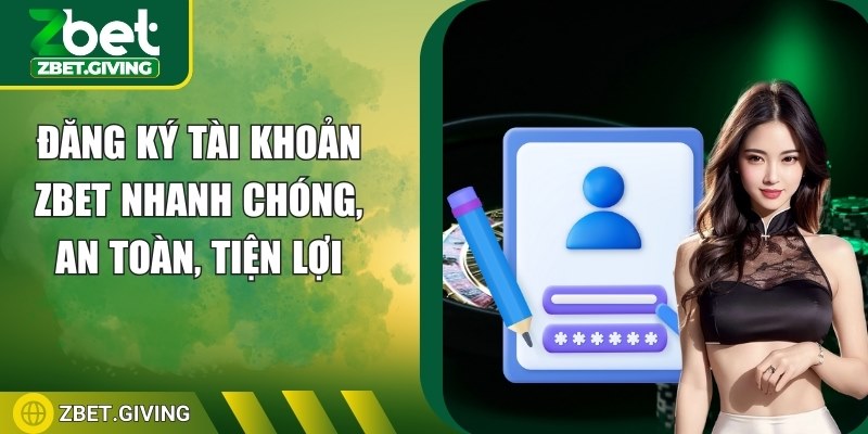 dang-ky-tai-khoan-zbet-anh-dai-dien